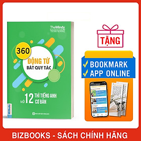 360 Động Từ Bất Quy Tắc Và 12 Thì Cơ Bản Trong Tiếng Anh (Khổ Nhỏ)