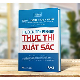 Thực Thi Xuất Sắc - The Execution Premium - Tái bản 2021