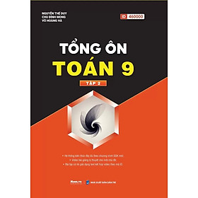 Tổng Ôn Toán 9 - Tập 2 - Công Ty Cổ Phần Công Nghệ Giáo Dục Trực Tuyến Aladanh