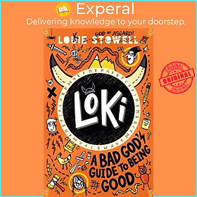 Sách - Loki: A Bad God's Guide to Being Good by Louie Stowell (UK edition, paperback)