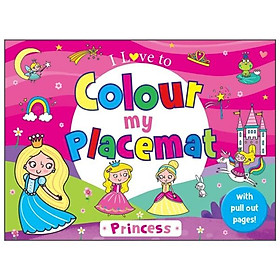 I Love To Colour My Placemat: Princess - Brown Watson