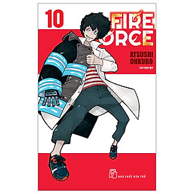 Truyện tranh Fire Force - Tập 10 - Tặng kèm bookmark giấy hình nhân vật - NXB Trẻ