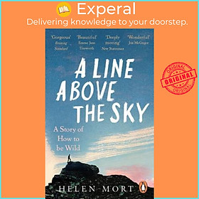 Sách - A Line Above the Sky : On Mountains and Motherhood by Helen Mort (UK edition, paperback)