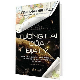 Tương Lai Của Địa Lý (Bìa Cứng)