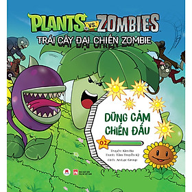 Trái Cây Đại Chiến Zombie - Plants Với Zombies - Tập 2: Dũng Cảm Chiến Đấu (Tái Bản)