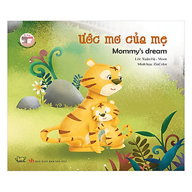 Đồng Thoại Song Ngữ - Ước Mơ Của Mẹ