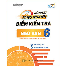 Bí Quyết Tăng Nhanh Điểm Kiểm Tra Ngữ Văn Lớp 6
