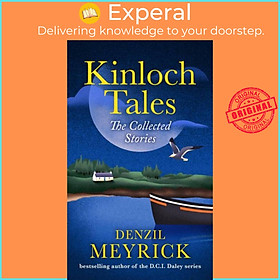 Sách - Kinloch Tales - The Collected Stories by Denzil Meyrick (UK edition, paperback)