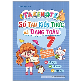 Takenote Sổ Tay Kiến Thức Và Dạng Toán 7