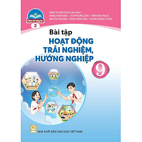 Sách Bài Tập Hoạt Động Trải Nghiệm, Hướng Nghiệp 9-2- Chân Trời Sáng Tạo (Kèm Nilon bọc Sách) - Cty Sách & Thiết Bị Trường Học TP.HCM