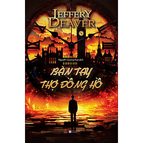 Sách - Bàn Tay Thợ Đồng Hồ - Jeffery Deaver