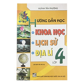 Nơi bán Hướng Dẫn Học Khoa Học - Lịch Sử - Địa Lí Lớp 4 - Giá Từ -1đ