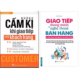 [Download Sách] Combo Những Cấm Kị Khi Giao Tiếp Với Khách Hàng+Giao Tiếp Thông Minh Và Nghệ Thuật Bán Hàng (Bìa Mềm)