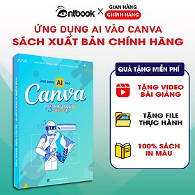 Sách Ứng Dụng AI vào Canva X3 Hiệu Suất Làm Việc, Tặng Video Hướng Dẫn, Xuất Bản Chính Hãng - Dân Trí