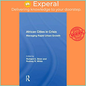 Sách - African Cities In Cr - Managing Rapid Urban Growth by Richard E. Stren (UK edition, paperback)