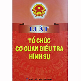Sách - Luật Tổ Chức Cơ Quan Điều Tra Hình Sự