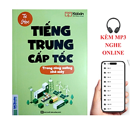 Sách - Sách Tiếng Trung cấp tốc trong công xưởng nhà máy+KÈM MP3 NGHE ONLINE