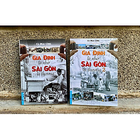 Bộ 2 Tập: Gia Định Là Nhớ - Sài Gòn Là Thương