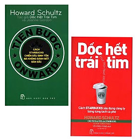 Combo Sách Kỹ Năng Làm Việc: Dốc Hết Trái Tim - Cách Starbucks Xây Dựng Công Ty Bằng Từng Tách Cà Phê + Tiến Bước - (Cuốn Sách Là Những Nguồn Tham Khảo Quý Cho Nhà Lãnh Đạo / Tặng Kèm Bookmark Greenlife)
