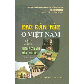 Các Dân Tộc Ở Việt Nam – Tập 3 – Quyển 2: Nhóm Ngôn Ngữ Môn – Khơ-me