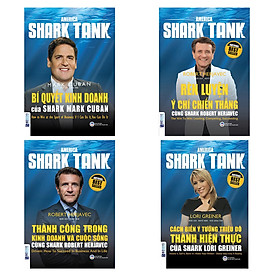 Combo 4 Cuốn Shark Tank
(Bí Quyết Kinh Doanh + Rèn Luyện Ý Chí Chiến Thắng + Thành Công Trong Kinh Doanh Và Cuộc Sống + Cách Biến Ý Tưởng Triệu Đô Thành Hiện Thực)
