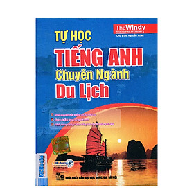 Sách- tự Học Tiếng Anh Chuyên Ngành Du Lịch (Tặng Đệm Tay Cầm Bút) PB