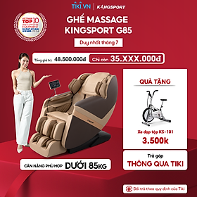 Ghế massage toàn thân Kingsport G85 con lăn di động 3D, con lăn bắp chân chuyên biệt, công nghệ ion âm