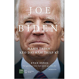 Joe Biden - Hành Trình Kéo Dài Năm Thập Kỷ