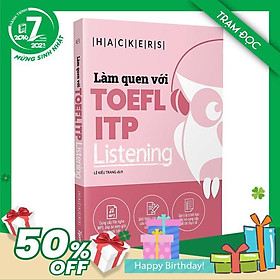 Hackers Ielts : Làm quen với TOEFL ITP Listening