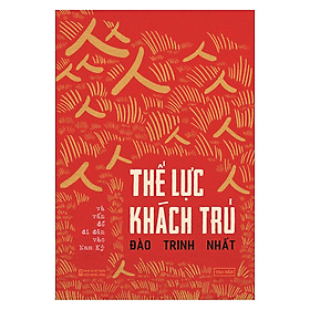 Thế Lực Khách Trú Và Vấn Đề Di Dân Vào Nam Kỳ Tái Bản