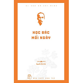 Di Sản Hồ Chí Minh - Học Bác Mỗi Ngày