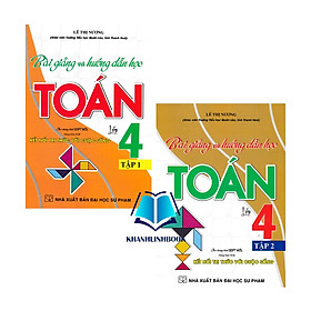 Combo Bài Giảng Và Hướng Dẫn Học Toán Lớp 4 - Tập 1 + 2 (Dùng Kèm SGK Kết Nối Tri Thức Với Cuộc Sống)