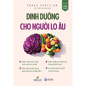 Dinh Dưỡng Cho Người Lo Âu
