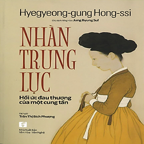 Hình ảnh Nhàn Trung Lục - Hồi Ức Đau Thương Của Một Cung Tần