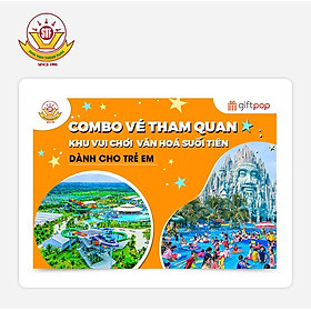 Combo Vé Tham Quan Khu Vui Chơi Công Viên Văn Hoá Suối Tiên Dành Cho Trẻ Em