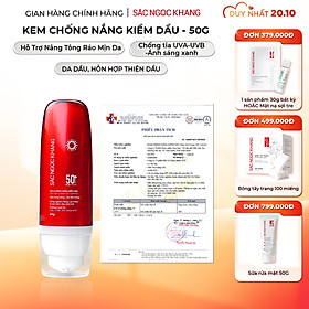 [Mới] Kem Chống Nắng Kiềm Dầu SẮC NGỌC KHANG 50g - bảo vệ toàn diện, kiểm soát bóng dầu hiệu quả