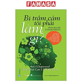 Bị Trầm Cảm Tôi Phải Làm Gì