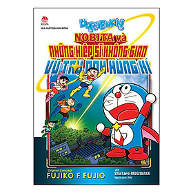Doraemon: Nobita Và Những Hiệp Sĩ Không Gian - Vũ Trụ Anh Hùng Kí (Tái Bản 2019)
