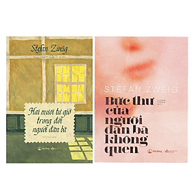 Combo Hai mươi tư giờ trong đời người đàn bà + Bức thư của người đàn bà không quen