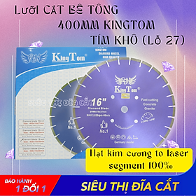 LƯỠI CẮT BÊ TÔNG ĐÁ GRANITE KINGTOM TÍM 400MM KHÔ LỖ 27 - Lưỡi Bén - Siêu Tốt - Sức Công Phá Mạnh