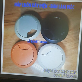 Mua NẮP LUỒN DÂY ĐIỆN TRÒN - BÀN LÀM VIỆC