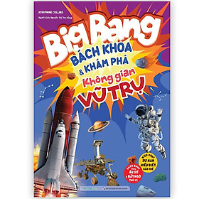 Sách Big Bang - Bách Khoa Và Khám Phá Không Gian Vũ Trụ - Megabook
