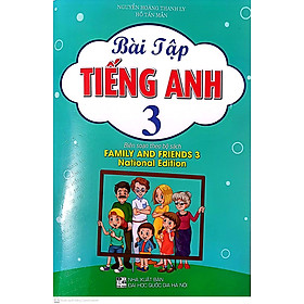 Bài Tập Tiếng Anh 3 Biên Soạn Theo Bộ Sách Family And Friends 2 National