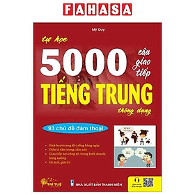 Tự Học 5000 Câu Giao Tiếp Tiếng Trung Thông Dụng