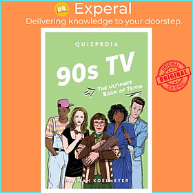 Sách - 90s TV Quizpedia - The ultimate book of trivia by Hannah Koelmeyer (UK edition, paperback)