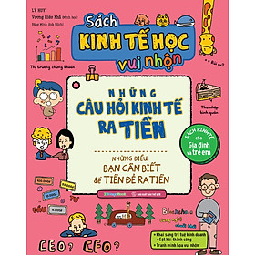 Sách Kinh Tế Học Vui Nhộn - Những Câu Hỏi Kinh Tế Ra Tiền (MGB)