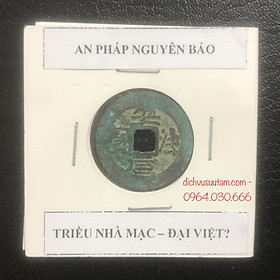 Mua Xu cổ lỗ vuông An Pháp Nguyên Bảo  nhà Mạc Đại Việt sưu tầm