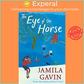 Sách - The Eye of the Horse by Jamila Gavin (UK edition, paperback)