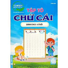 Tập Tô Chữ Cái Dành Cho 5-6 Tuổi (Tủ Sách Mầm Non Chăm Học)