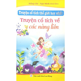 Truyện Cổ Tích Thế Giới Hay Nhất - Truyện Cổ Tích Về Các Nàng Tiên